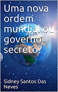 Livro Uma nova ordem mundial ou governo secreto?