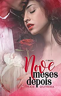 Livro NOVE MESES DEPOIS (INESPERADO Livro 1)