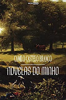 Livro Novelas do Minho - Camilo Castelo Branco (Com Notas)(Biografia)(Ilustrado)