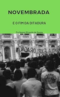 Livro Novembrada: E o Fim da Ditadura