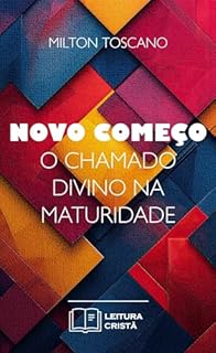 Livro Novo Começo: O Chamado Divino na Maturidade