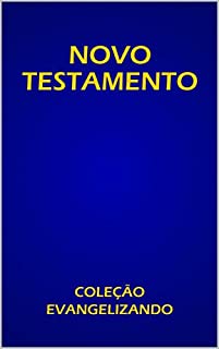 Livro NOVO TESTAMENTO  : COMPLETO (COLEÇÃO EVANGELIZANDO Livro 1)