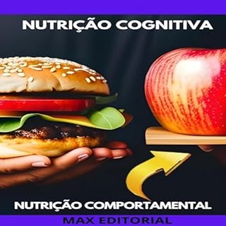 Livro Nutrição Cognitiva (Nutrição Comportamental - Saúde & Vida Livro 1)