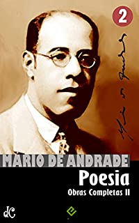 Livro Obras Completas de Mário de Andrade II: Poesia Completa (Edição Definitiva)