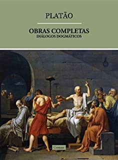 Livro Obras Completas de Platão - Diálogos Dogmáticos (volume 3) [com notas]