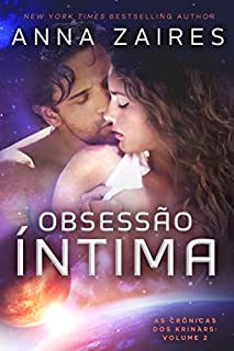 Obsessão Íntima (As Crônicas dos Krinars: Volume 2)