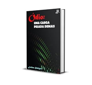 Livro ÓDIO: UMA CARGA PESADA DEMAIS