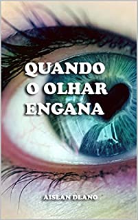 Livro QUANDO O OLHAR ENGANA