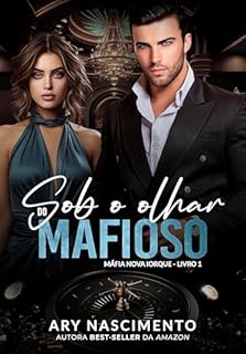 Livro Sob o olhar do mafioso: Máfia Nova Iorque - Livro 1