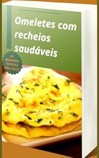 Livro OMELETE COM RECHEIO SAUDÁVEIS