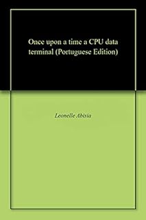 Once upon a time a CPU data terminal