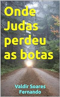 Onde Judas perdeu as botas