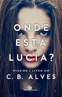 Livro Onde está Lucia?: Missing - Livro 1