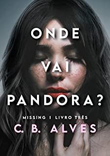 Livro Onde vai Pandora?: Missing - Livro 3