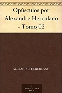 Livro Opúsculos por Alexandre Herculano - Tomo 02