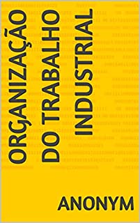 Livro Organização do Trabalho Industrial