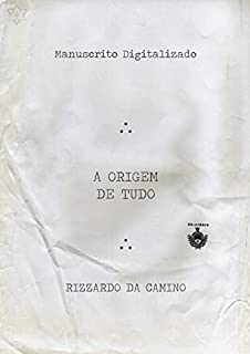 Livro A Origem De Tudo: R.: DaCamino (Biblioteca do Mestre Maçom)