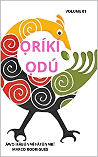 ORIKI ODU: VAOLUME 01