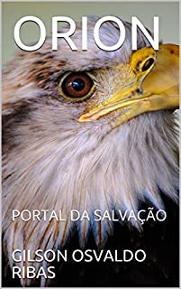 Livro ORION: PORTAL DA SALVAÇÃO