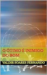 Livro O ótimo é inimigo do bom