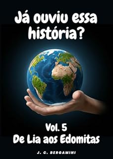 Livro Já ouviu essa história? Vol. 5 - De Lia aos Edomitas