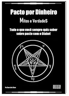 Livro Pacto por Dinheiro: Tudo o que você sempre quis saber sobre pacto com o Diabo!