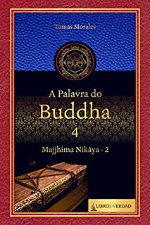 Livro A Palavra de Buda - 4: Majjhima Nikaya - 2