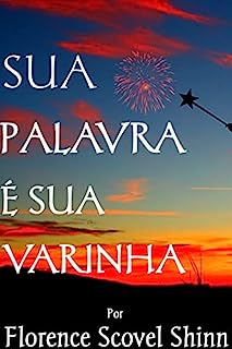 Livro SUA PALAVRA É SUA VARINHA