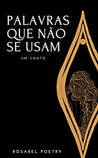 Livro Palavras Que Não Se Usam: Um Conto