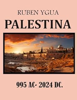 Livro PALESTINA: 995 AC-2024 DC.