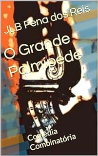 Livro O Grande Palmípede: Comédia Combinatória