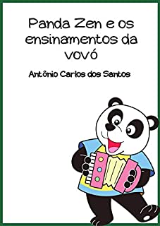 Panda Zen e os ensinamentos da vovó (Coleção Ciência e espiritualidade para crianças Livro 8)