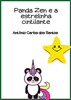 Panda Zen e a estrelinha cintilante (Coleção Ciência e espiritualidade para crianças Livro 5)