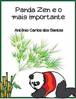 Panda Zen e o mais importante (Coleção Ciência e espiritualidade para crianças Livro 13)