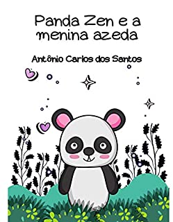 Panda Zen e a menina azeda (Coleção Ciência e espiritualidade para crianças Livro 1)