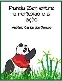 Livro Panda Zen entre a reflexão e a ação (Coleção Ciência e espiritualidade para crianças Livro 12)