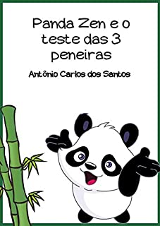 Livro Panda Zen e o teste das 3 peneiras (Coleção Ciência e espiritualidade para crianças Livro 7)