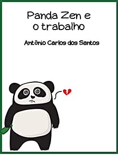 Livro Panda Zen e o trabalho (Coleção Ciência e espiritualidade para crianças Livro 19)