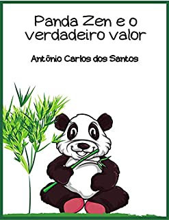 Panda Zen e o verdadeiro valor (Coleção Ciência e espiritualidade para crianças Livro 2)