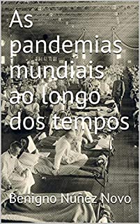 Livro As pandemias mundiais ao longo dos tempos