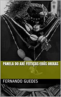 Livro Panela do axé Feitiços ebós Orixas