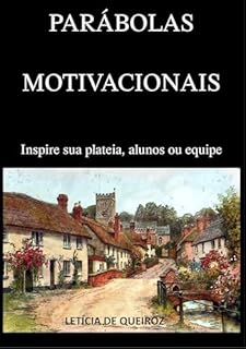 Livro Parábolas Motivacionais: Inspire sua plateia, alunos ou equipe