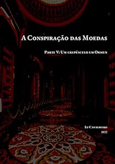 Livro Parte V: Um crepúsculo em Ormen: Uma história curta de duas tragédias pessoais em um mundo de fantasia árabe (A Conspiração das Moedas Livro 5)