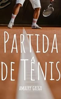 Livro Partida de Tênis: Conto Erótico Gay Para os Fãs de Challengers/Rivais