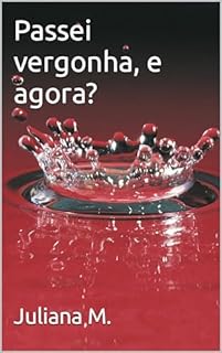 Livro Passei vergonha, e agora?