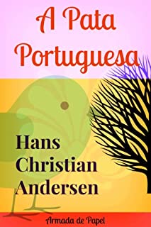 Livro A Pata Portuguesa (Contos de Hans Christian Andersen Livro 2)