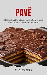 Livro Pavê: 20 Receitas Deliciosas com a Sobremesa que Encanta Qualquer Paladar