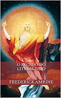 O pecado do literalismo