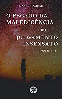 Livro O Pecado da Maledicência e do Julgamento Insensato