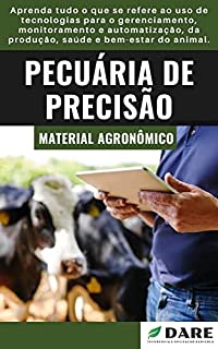 Livro PECUÁRIA DE PRECISÃO | Importância e características do uso da tecnologia na pecuária